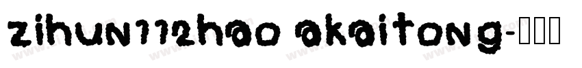 zihun112hao akaitong字体转换